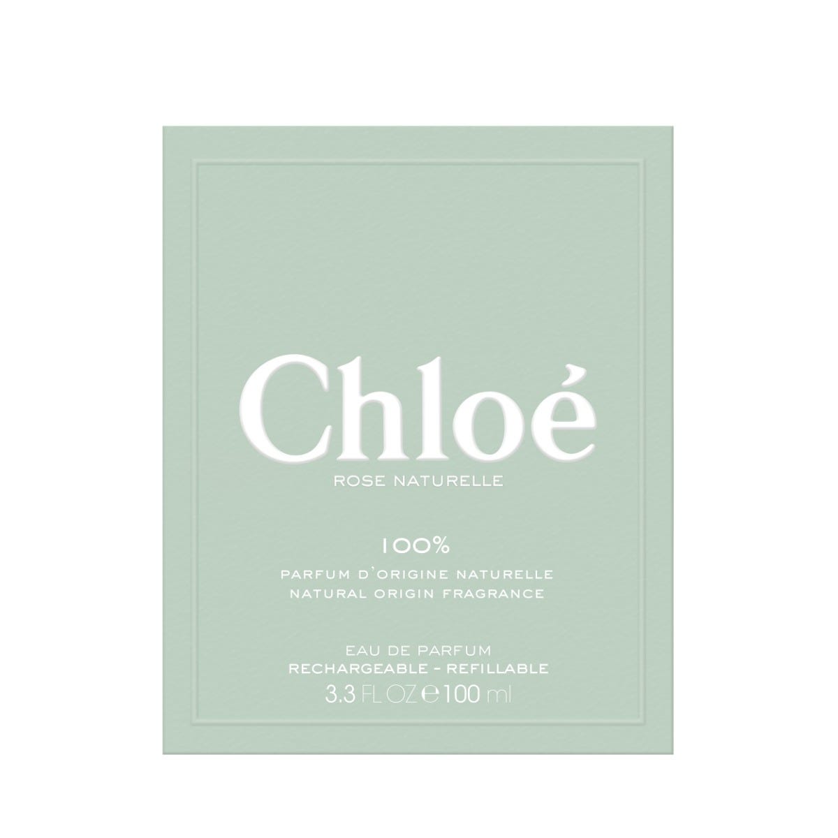 Chloé Rose Naturelle 100 ml Refillable
